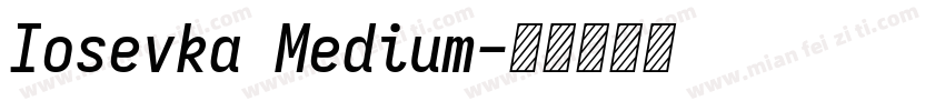 Iosevka Medium字体转换